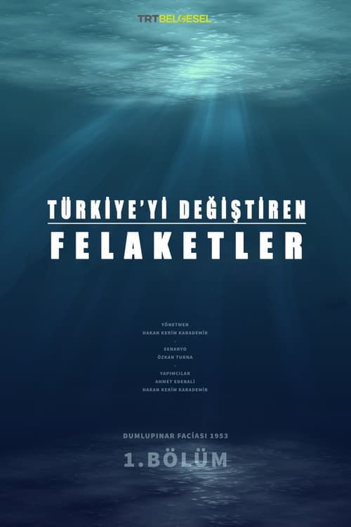 Türkiye’yi Değiştiren Felaketler afişi