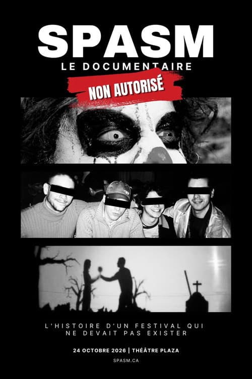 SPASM: Le Documentaire non-autorisé afişi