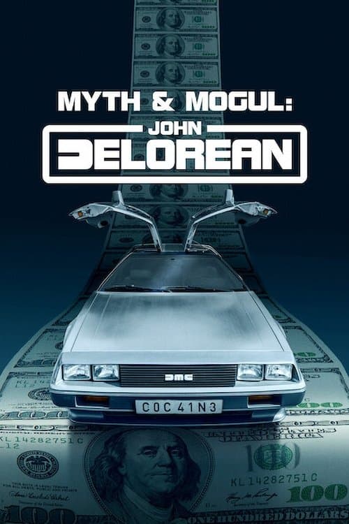 Myth & Mogul: John DeLorean afişi
