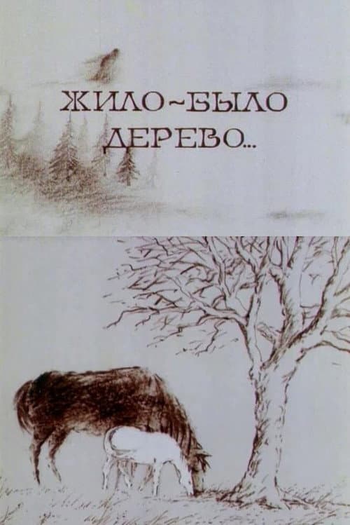 There Lived a Tree…