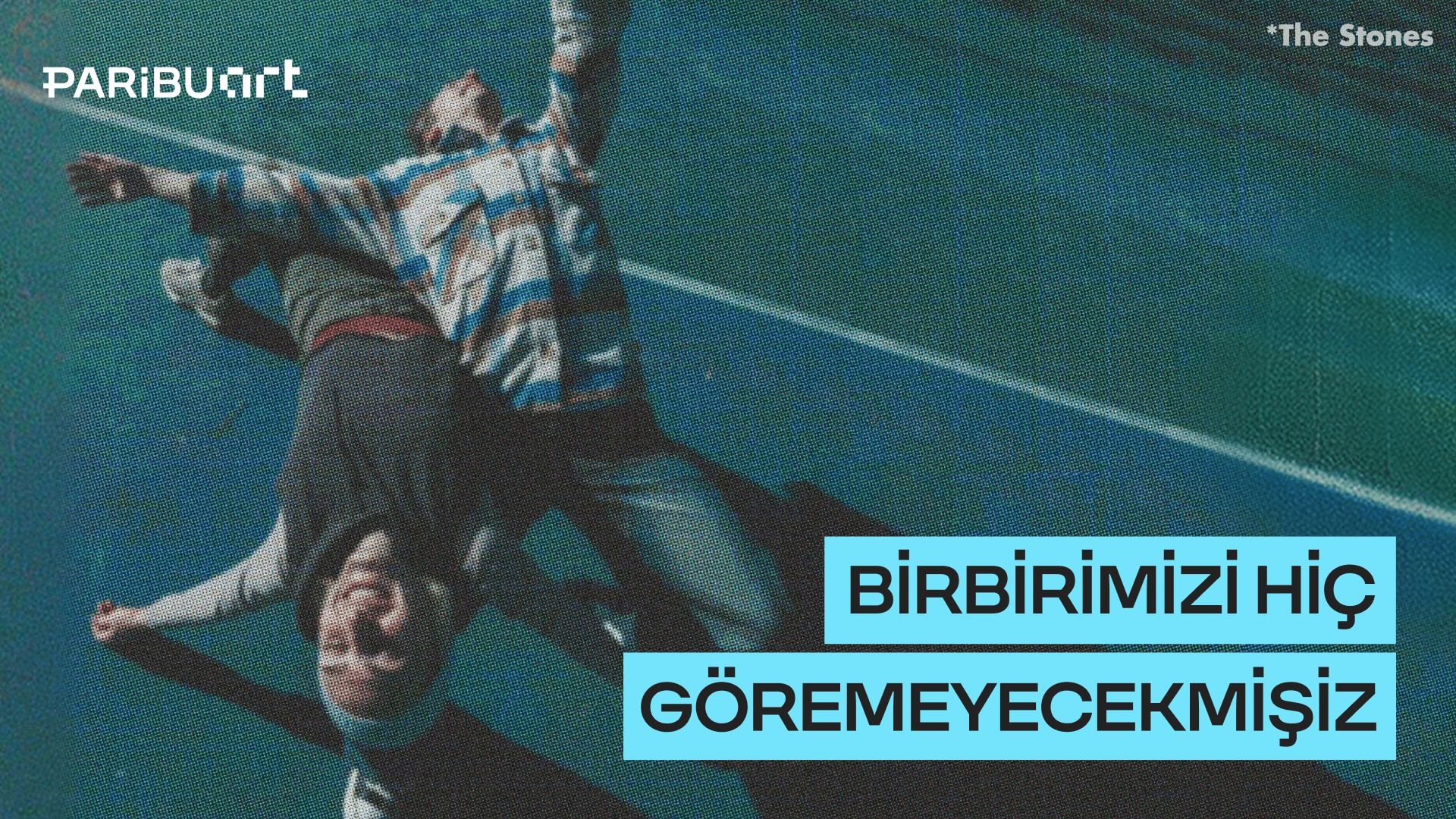 Birbirimizi Hiç Göremeyecekmişiz