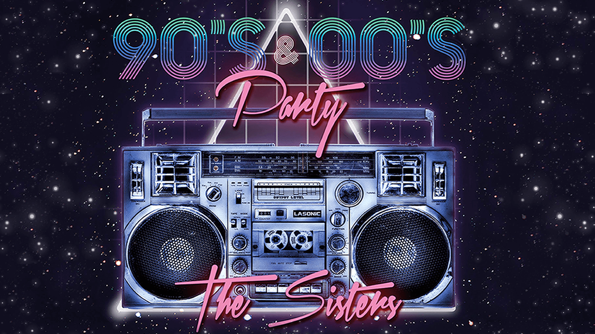 The Sisters 90's 2000's Pop Gecesi