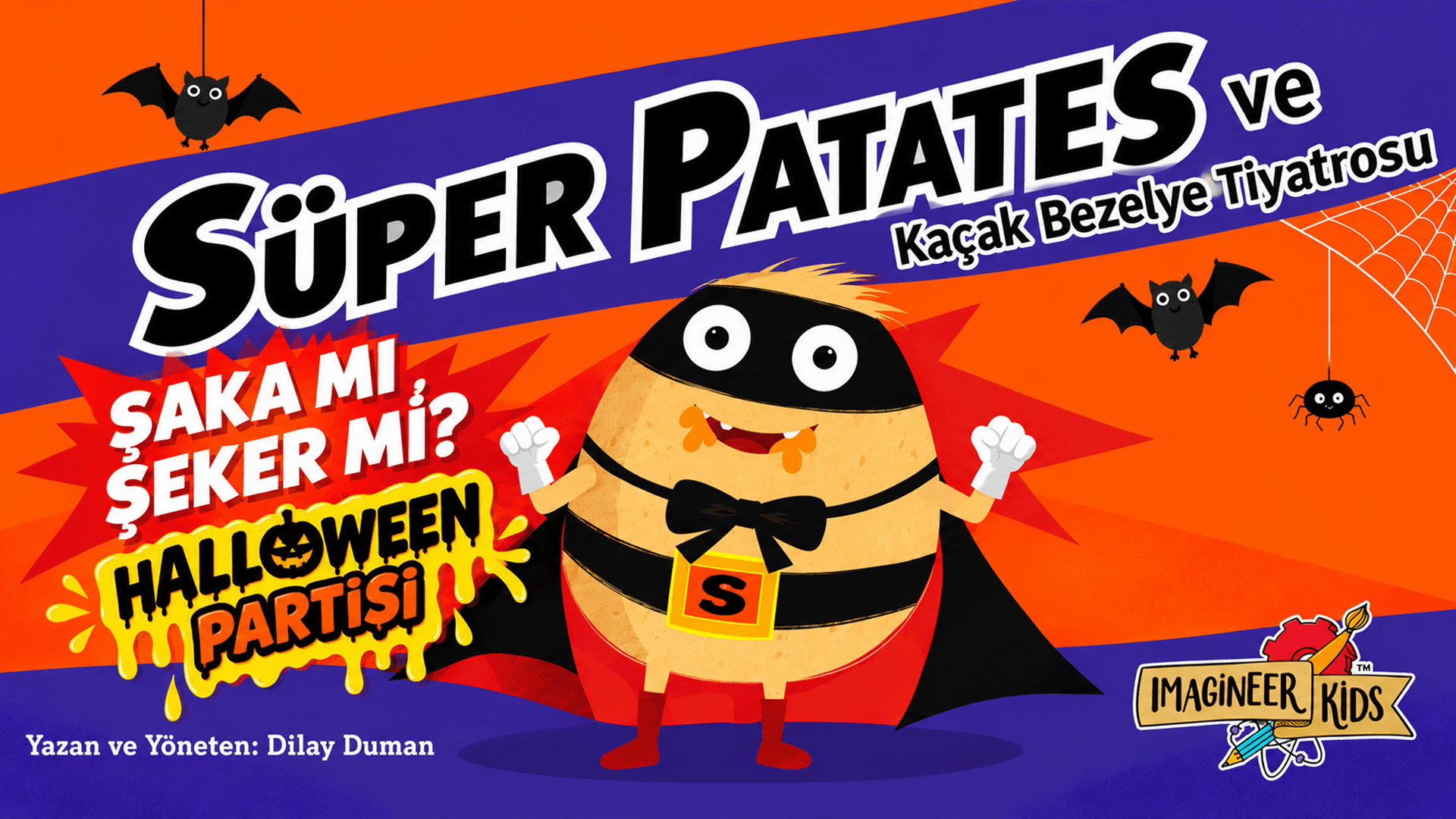 Süper Patates ve Kaçak Bezelye – Şaka mı Şeker mi? Halloween Party
